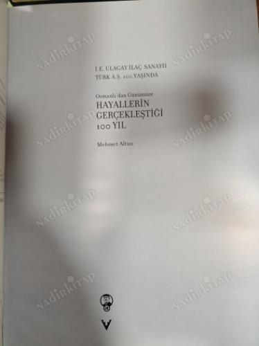 OSMANLI'DAN GÜNÜMÜZE HAYALLERİN GERÇEKLEŞTİĞİ 100 YIL