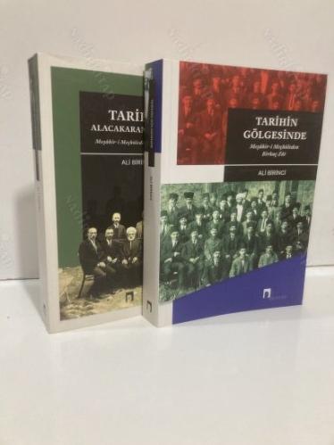 TARİHİN GÖLGESİNDE VE TARİHİN ALACAKARANLIĞINDA (MEŞAHİR-İ MEÇHULEDEN BİRKAÇ ZAT I-II)