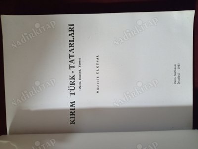 KIRIM TÜRK - TATARLARI - Dünü, Bugünü, Yarını