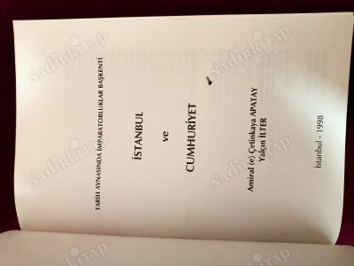 Tarih Aynasında İmparatorluklar Başkenti İSTANBUL ve CUMHURİYET