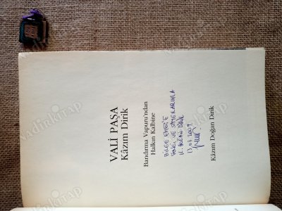 ATATÜRKÜN İZİNDE VALİ PAŞA KAZIM DİRİK/ İmzalı!