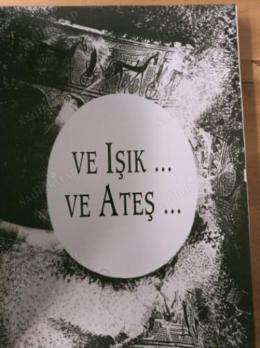 SERAP DEMİRAĞ - VE IŞIK VE ATEŞ