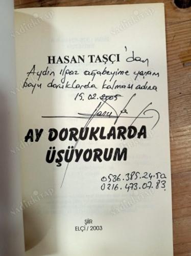 AY DORUKLARDA ÜŞÜYORUM (imzalı)