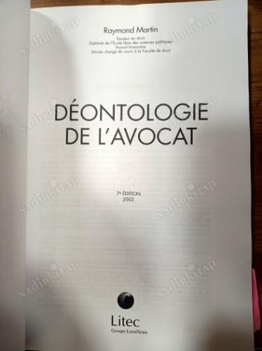 DÉONTOLOGIE DE L'AVOCAT /