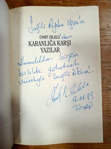 KARANLIĞA KARŞI YAZILAR/ İmzalı