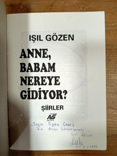 anne babam nereye gidiyor/ İmzalı