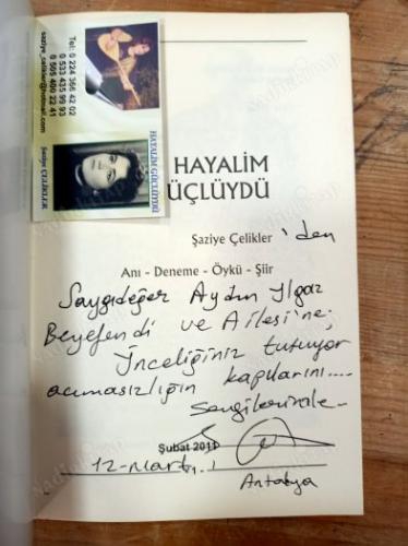 HAYALİM GÜÇLÜYDÜ (İMZALI)