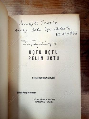 Uçtu Uçtu Pelin Uçtu / İmzali