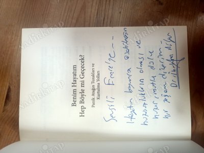 Benim Hayatım Hep Böyle mi Geçecek? İmzali