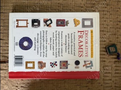 DECORATIVE FRAMES - A practical Guide to Creative Ideas