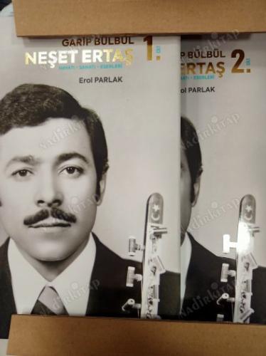 GARİP BÜLBÜL NEŞET ERTAŞ Hayatı, Sanatı, Eserleri [Şömizli Sert Kapağıyla 2 CİLT TAKIM]