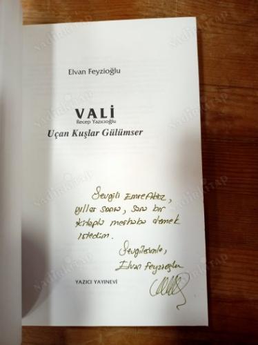 VALİ RECEP YAZICIOĞLU UÇAN KUŞLAR GÜLÜMSER/ İmzalı