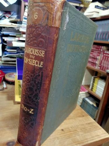 LAROUSSE du XXe SIECLE En Six Volumes tome 6