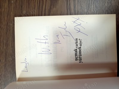 Uçmak Varken Yürümek Niye (Korkularınızın Ötesine Süzülün, Kendinizi ve Başkalarını Koşulsuz Sevin...) İmzalı
