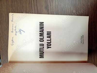 MUTLU OLMANIN YOLLARI/ imzalı