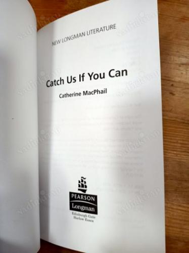 CATCH US IF YOU CAN