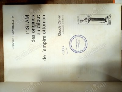 L' islam des origines au debut de l'empire ottoman Cilt 1