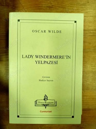 Lady WINDERMERE'nin Yelpazesi (Lady Wındermere's Fan) / Cumhuriyet / Dünya Klasikleri 124