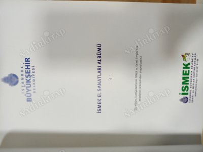 İSMEK EL SANATLARI ALBÜMÜ 3 - CİLTLİ
