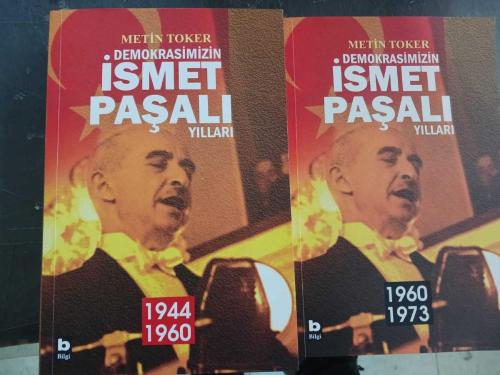 Demokrasimizin İsmet Paşalı Yılları 1. 2. Cilt 1944 - 1960 / 1960 - 1973 ( 2 cilt takım ) Kutulu - Birleştirilmiş Birinci Basım