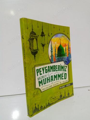 PEYGAMBERİMİZ Hazretİ MUHAMMED Sallallahu Aleyhi ve SelLEm