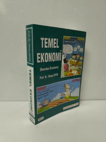 TEMEL EKONOMİ (BASINDAN ÖRNEKLERLE) - GENİŞLETİLMİŞ 3. BASKI