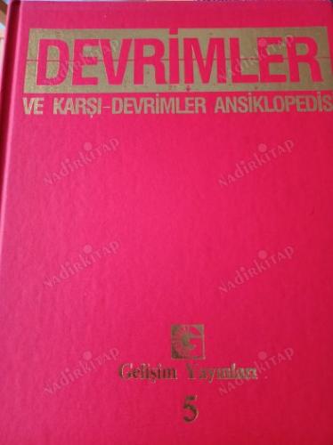 DEVRİMLER VE KARŞI DEVRİMLER TARİHİ ANSİKLOPEDİSİ 5 CİLT TAKIM