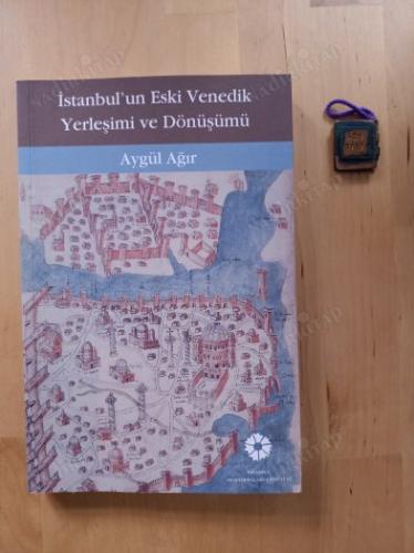 İstanbul'un Eski Venedik Yerleşimi ve Dönüşümü