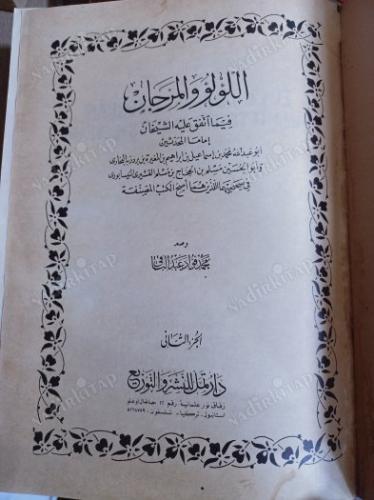 El-Lü'Lüü Ve'L - Mercân Fimâ İt Tefeka Aleyhi'ş - Şeyhân. 2 Cilt Takım.