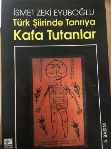 TÜRK ŞİİRİNDE TANRI'YA KAFA TUTANLAR