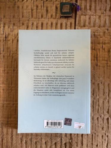 Türkiye'deki Roma İmparatorluk Dönemi Lahitleri = Sarkophage der Romischen Kaiserzeit in der Turkei