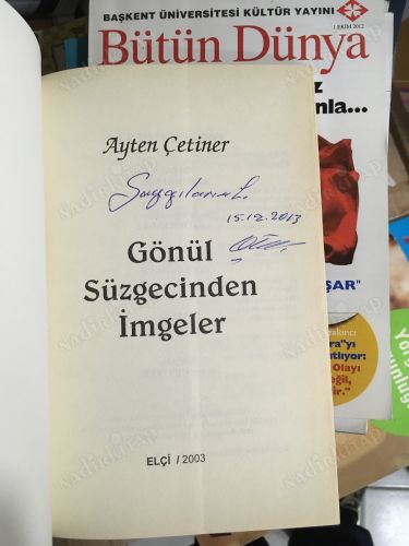 GÖNÜL SÜZGECİNDEN İMGELER-imzalı