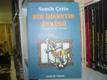 BİR İHANETİN ÖYKÜSÜ (Hasdal'da Bir Amiral)
