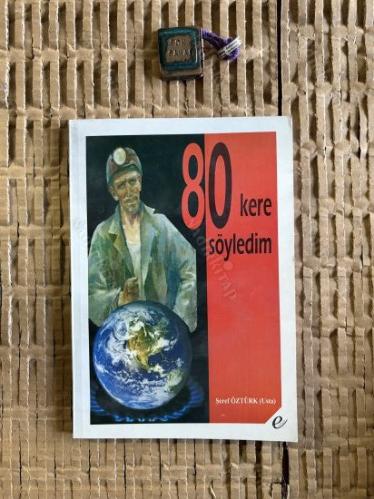80 KERE SÖYLEDİM