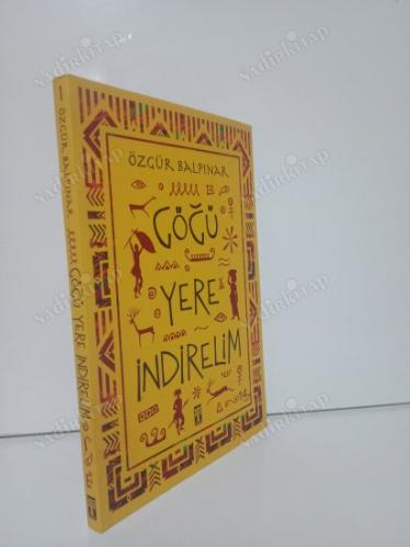 Göğü Yere İndirelim