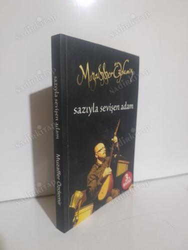 Sazıyla Sevişen Adam - İMZALI -