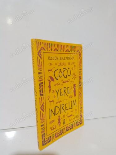 Göğü Yere İndirelim