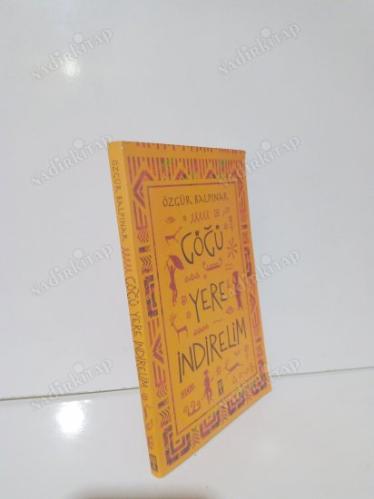 Göğü Yere İndirelim