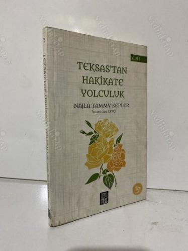 Teksas'tan Hakikate Yolculuk