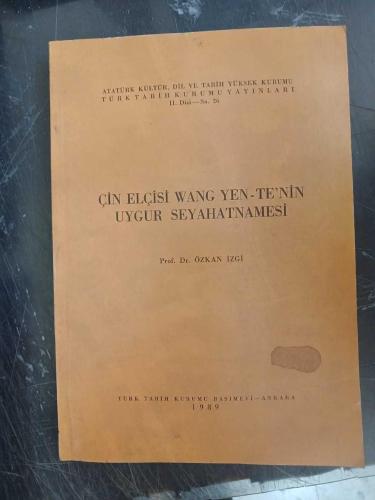 Çin Elçisi Wang Yen-Te'nin Uygur Seyahatnamesi