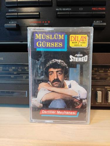 MÜSLÜM GÜRSES DERTLİLER MEYHANESİ