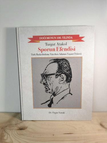 Doğumunun 100. Yılında Turgut Atakol Sporun Efendisi (CİLTLİ)