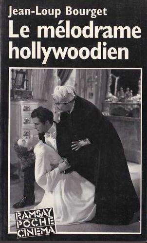 Le Mélodrame hollywoodien