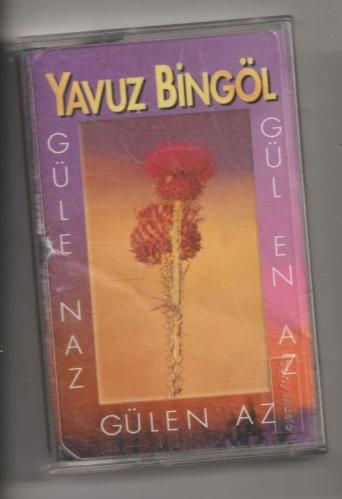 Yavuz Bingöl - Gülen Az / Güle Naz - Kaset