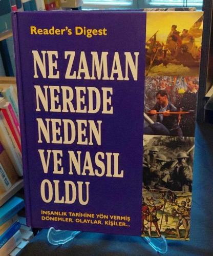 NE ZAMAN, NEREDE, NEDEN VE NASIL OLDU