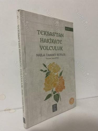 Teksas'tan Hakikate Yolculuk