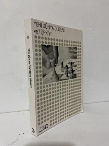 YENİ DÜNYA DÜZENİ VE TÜRKİYE