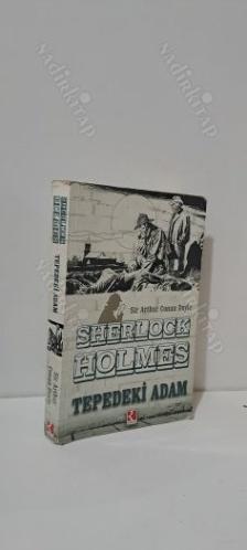 SHERLOCK HOLMES - TEPEDEKİ ADAM
