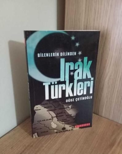 Bilenlerin Dilinden Irak Türkleri