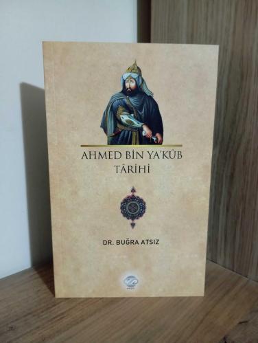 Ahmed Bin Yakub Tarihi